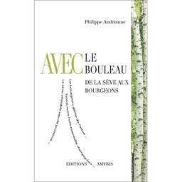 [LIVANDR3] Livre "Le Bouleau de la sève aux bourgeons", Andrianne