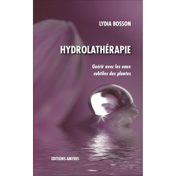 [LIVBOSS] Livre "Hydrolathérapie", Lydia Bosson